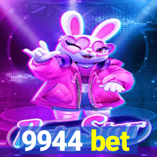 9944 bet